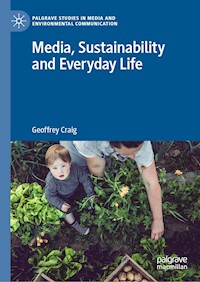 Media, Sustainability and Everyday Life - Geoffrey Craig - E-Book