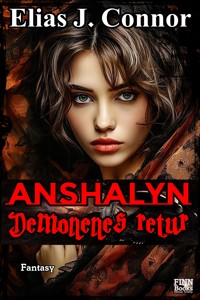 Anshalyn - Demonenes retur - Elias J. Connor - E-Book