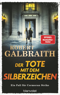 Der Tote mit dem Silberzeichen - Robert Galbraith - E-Book