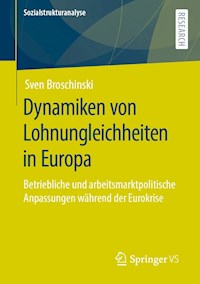 Dynamiken von Lohnungleichheiten in Europa - Sven Broschinski - E-Book
