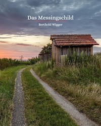 Das Messingschild - Berthold Wigger - E-Book