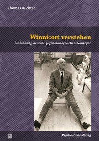 Winnicott verstehen - Thomas Auchter - E-Book