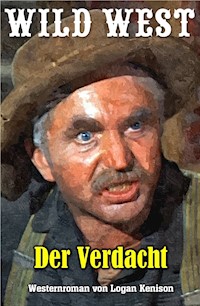 Der Verdacht - Logan Kenison - E-Book