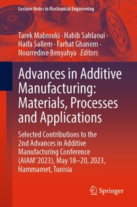 Advances in Additive Manufacturing: Materials, Processes and Applications -  - E-Book