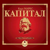 Капитал. Том I - Карл Маркс - Hörbuch