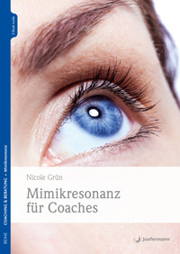 Mimikresonanz für Coaches - Nicole Grün - E-Book