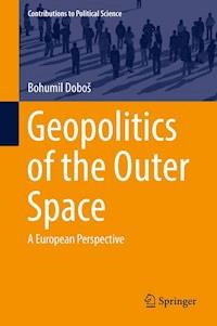 Geopolitics of the Outer Space - Bohumil Doboš - E-Book