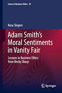 Adam Smith’s Moral Sentiments in Vanity Fair - Rosa Slegers - E-Book
