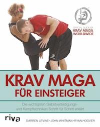 Krav Maga für Einsteiger - Darren Levine - E-Book