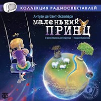 Маленький принц - Антуан де Сент-Экзюпери - Hörbuch