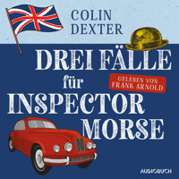 Drei Fälle für Inspector Morse - Colin Dexter - Hörbuch