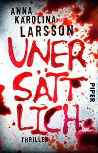 Unersättlich - Anna Karolina Larsson - E-Book