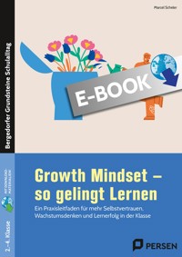 Growth Mindset - So gelingt Lernen - Grundschule - Marcel Scheler - E-Book