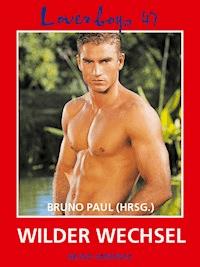 Loverboys 47: Wilder Wechsel -  - E-Book