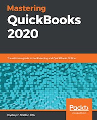 Mastering QuickBooks 2020 - Crystalynn Shelton - E-Book