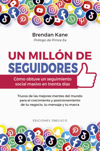 Un millón de seguidores - Brendan Kane - E-Book