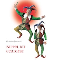 Zappel Ist gestorbt - Christian Frautschi - Hörbuch