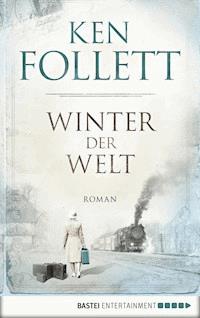 Winter der Welt - Ken Follett - E-Book