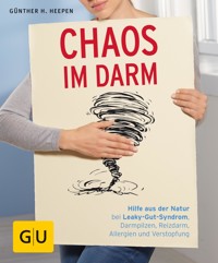 Chaos im Darm - Günther H. Heepen - E-Book