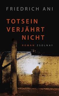 Totsein verjährt nicht - Friedrich Ani - E-Book