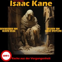 Rache aus der Vergangenheit: Dämonenjäger Isaac Kane Band 6 - Ulrich Gilga - Hörbuch