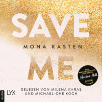 Save Me - Maxton Hall Reihe, Band 1 (Ungekürzt) - Mona Kasten - Hörbuch