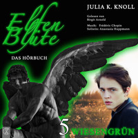 Elfenblüte - Wiesengrün - Julia Kathrin Knoll - Hörbuch