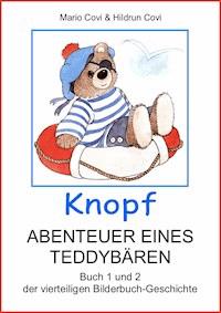 KNOPF - ABENTEUER EINES TEDDYBÄREN - Mario Covi - E-Book