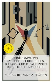 Eine Sammlung psychologischer Krisen – 5 klassische Erzählungen der deutschen Moderne - Wilhelm Jensen - E-Book