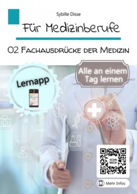 Für Medizinberufe Band 2: Fachausdrücke der Medizin - Sybille Disse - E-Book