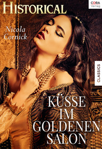 Küsse im goldenen Salon - Nicola Cornick - E-Book