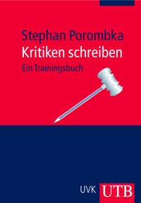 Kritiken schreiben - Stephan Porombka - E-Book