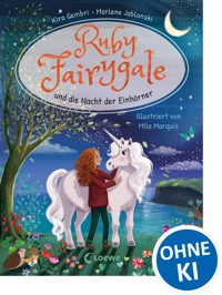 Ruby Fairygale und die Nacht der Einhörner (Erstlese-Reihe, Band 4) - Kira Gembri - E-Book