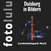 Duisburg in Bildern - fotolulu - E-Book