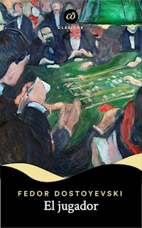 El jugador - Fedor Dostoyevski - E-Book
