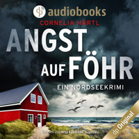 Angst auf Föhr - Ein Nordseekrimi-Reihe, Band 2 (Ungekürzt) - Cornelia Härtl - Hörbuch