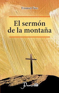 El sermón en la montaña - Emmet fox - E-Book