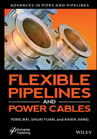 Flexible Pipelines and Power Cables -  - E-Book