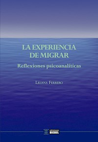 La experiencia de migrar - Liliana Ferrero - E-Book