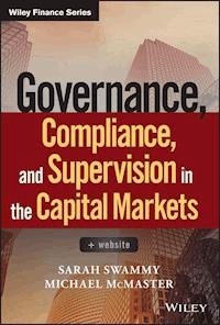 Governance, Compliance and Supervision in the Capital Markets - Sarah Swammy - E-Book