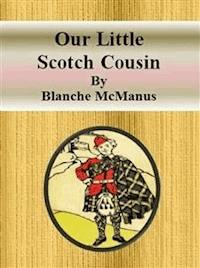 Our Little Scotch Cousin - Blanche Mcmanus - E-Book