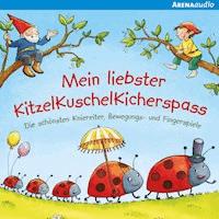 Mein liebster KitzelKuschelKicherspass. Die schönsten Kniereiter, Bewegungs- und Fingerspiele - Diverse Diverse - Hörbuch