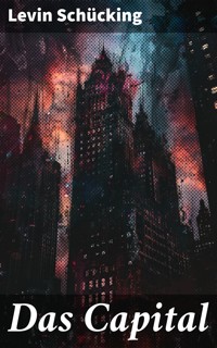 Das Capital - Levin Schücking - E-Book