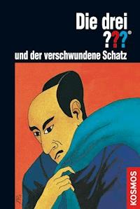 Die drei ???, und der verschwundene Schatz (drei Fragezeichen) - Robert Arthur - E-Book