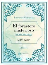El forastero misterioso - Mark Twain - E-Book