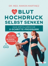 Bluthochdruck selbst senken - Dr. Ramon Martinez - E-Book