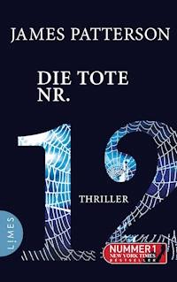 Die Tote Nr. 12 - James Patterson - E-Book