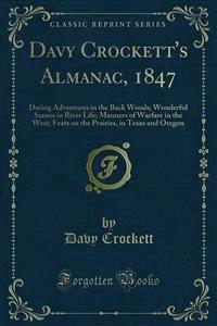 Davy Crockett's Almanac, 1847 - Davy Crockett - E-Book