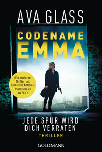 Codename Emma - Jede Spur wird dich verraten - Ava Glass - E-Book
