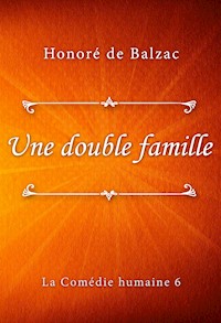Une double famille - Honoré de Balzac - E-Book